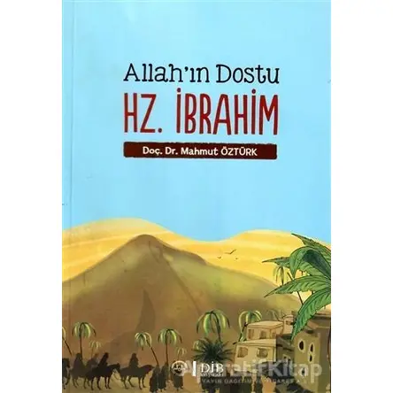 Allahın Dostu Hz. İbrahim - Mahmut Öztürk - Diyanet İşleri Başkanlığı