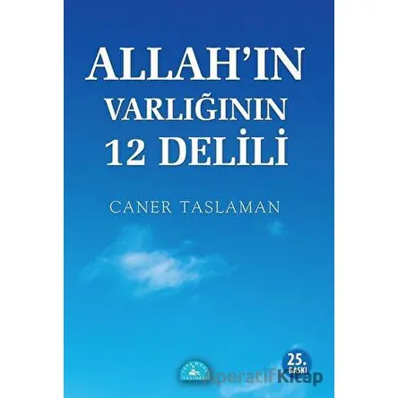 Allahın Varlığının 12 Delili - Caner Taslaman - İstanbul Yayınevi