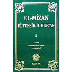 El-Mizan Fi Tefsir’il-Kur’an 5. Cilt - Allame Muhammed Hüseyin Tabatabai - Kevser Yayınları