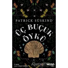 Üç Buçuk Öykü - Patrick Süskind - Can Yayınları