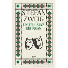 Unutulmaz Bir İnsan - Stefan Zweig - Zeplin Kitap
