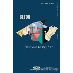 Beton - Thomas Bernhard - Yapı Kredi Yayınları