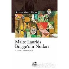 Malte Laurids Briggenin Notları - Rainer Maria Rilke - İletişim Yayınevi