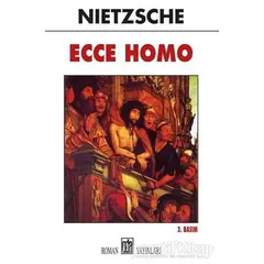 Ecce Homo - Friedrich Wilhelm Nietzsche - Oda Yayınları