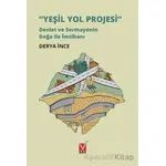 Yeşil Yol Projesi - Devlet ve Sermayenin Doğa ile İmtihanı - Derya İnce - Sosyal Araştırmalar Vakfı