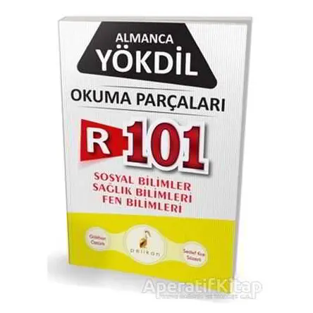 Almanca R101 YÖKDİL Okuma Parçaları - Gökhan Öztürk - Pelikan Tıp Teknik Yayıncılık