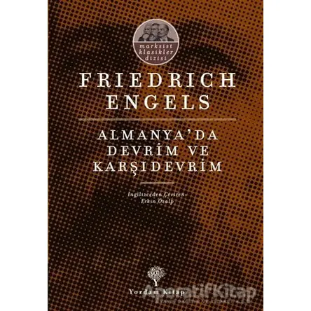 Almanya’da Devrim ve Karşıdevrim - Friedrich Engels - Yordam Kitap