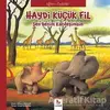 Eğitici Öyküler - Haydi Küçük Fil - Paloma Wensell - Almidilli