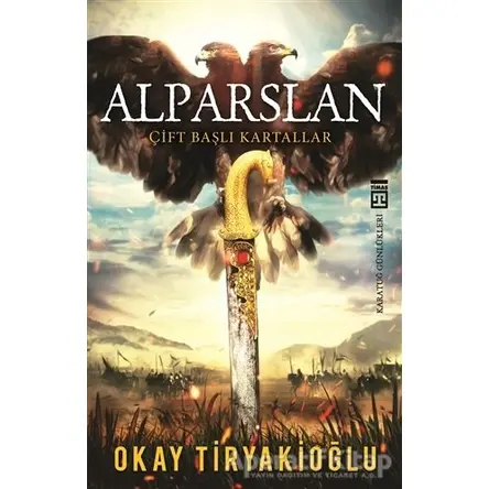 Alparslan - Okay Tiryakioğlu - Timaş Yayınları