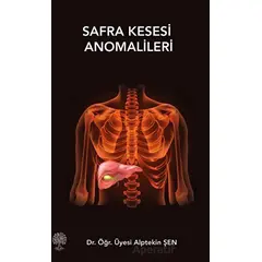 Safra Kesesi Anomalileri - Alptekin Şen - Platanus Publishing