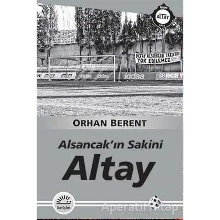 Alsancakın Sakini - Orhan Berent - İletişim Yayınevi