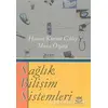 Sağlık Bilişim Sistemleri - Hasan Kürşat Güleş - Nobel Akademik Yayıncılık