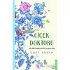 Çiçek Doktoru - Ümit Ersan - Destek Yayınları