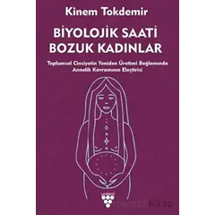 Biyolojik Saati Bozuk Kadınlar - Kinem Tokdemir - Urzeni Yayıncılık