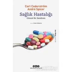 Sağlık Hastalığı - Carl Cederström - Yapı Kredi Yayınları