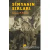 Simyanın Sırları - L. E. Principe - Altıkırkbeş Yayınları