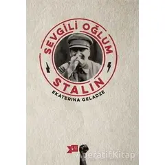 Sevgili Oğlum Stalin - Ekaterina Geladze - Altıkırkbeş Yayınları