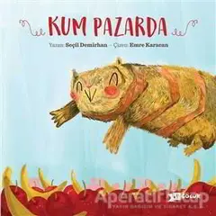 Kum Pazarda - Seçil Demirhan - Altıkırkbeş Yayınları