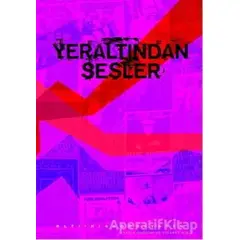 Yeraltından Sesler - Kolektif - Altıkırkbeş Yayınları