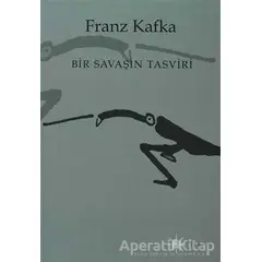 Bir Savaşın Tasviri - Franz Kafka - Altıkırkbeş Yayınları