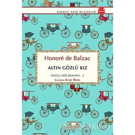 Altın Gözlü Kız - Honore de Balzac - Kırmızı Kedi Yayınevi