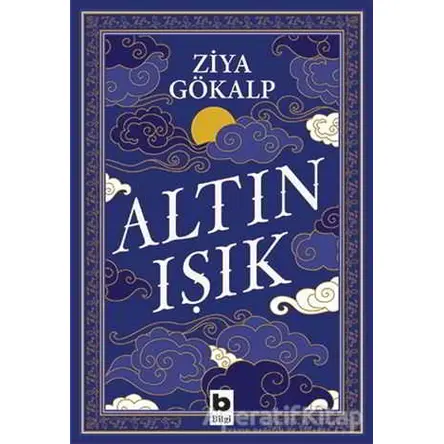 Altın Işık - Ziya Gökalp - Bilgi Yayınevi