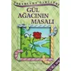 Gül Ağacının Masalı - Özlem Aytek - Altın Kitaplar