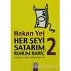 Her Şeyi Satarım, Ruhum Hariç 2 - Hakan Yel - Altın Kitaplar