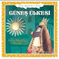 Güneş Ülkesi - Aysun Berktay Özmen - Altın Kitaplar