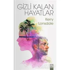 Gizli Kalan Hayatlar - Kerry Lonsdale - Altın Kitaplar