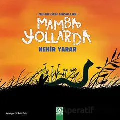 Mamba Yollarda - Nehir Yarar - Altın Kitaplar