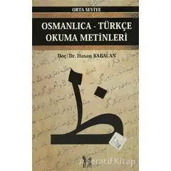 Osmanlıca-Türkçe Okuma Metinleri - Orta Seviye-9 - Hasan Babacan - Altın Post Yayıncılık