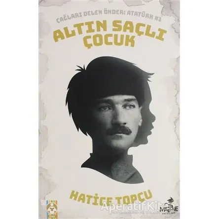 Altın Saçlı Çocuk - Hatice Topçu - Maske Kitap