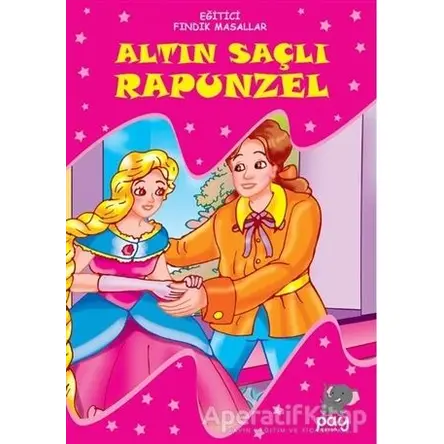 Altın Saçlı Rapunzel - Eğitici Fındık Masallar - Kolektif - Pay Yayınları