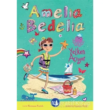 Amelia Bedelia Yelken Açıyor - Herman Parish - Büyülü Fener Yayınları