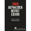 Tanrı Hepimizden Nefret Ediyor - Hank Moody - Altıkırkbeş Yayınları