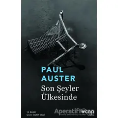 Son Şeyler Ülkesinde - Paul Auster - Can Yayınları