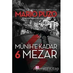 Münih’e Kadar 6 Mezar - Mario Puzo - E Yayınları