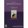 Tehlikeli Yaz - Bütün Eserleri 6 - Ernest Hemingway - Bilgi Yayınevi