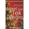 Noel İçin Tek Dileğim - Amy Silver - Sayfa6 Yayınları