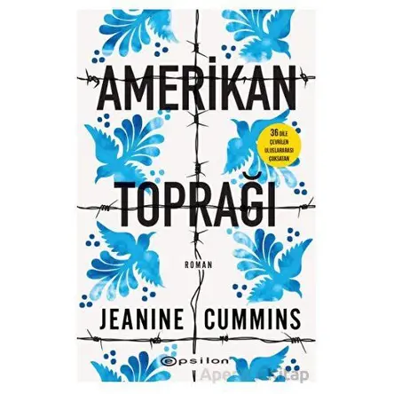 Amerikan Toprağı - Jeanine Cummins - Epsilon Yayınevi