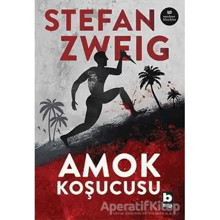 Amok Koşucusu - Stefan Zweig - Bilgi Yayınevi