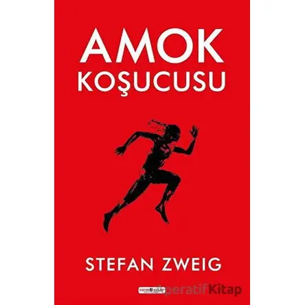Amok Koşucusu - Stefan Zweig - Sıfır6 Yayınevi