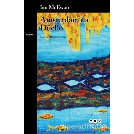 Amsterdam’da Düello - Ian McEwan - Yapı Kredi Yayınları