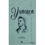 Yunusça Güldeste (Yunus Emre Üzerine Denemeler) - Ali Saçıkara - Lepisma Sakkarina Yayınları