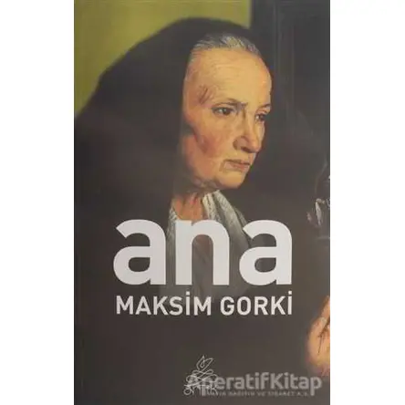 Ana - Maksim Gorki - Antik Kitap