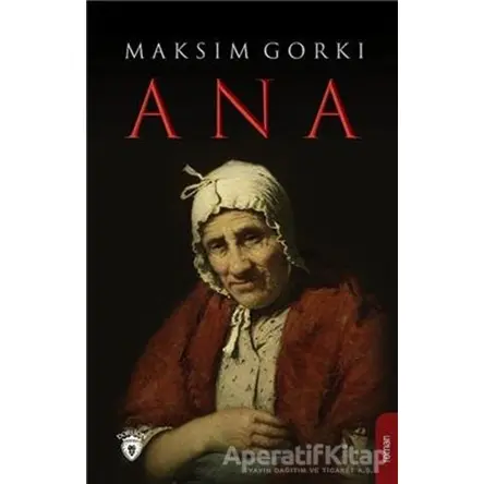 Ana - Maksim Gorki - Dorlion Yayınları