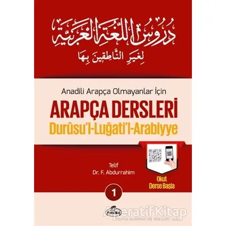 Anadili Arapça Olmayanlar İçin Arapça Dersleri - Durusul-Luğatil-Arabiyye 1