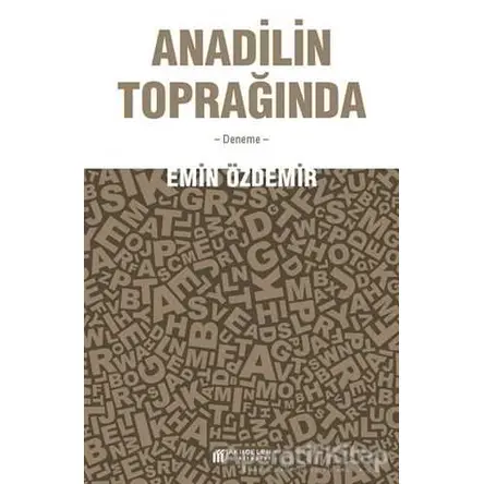 Anadilin Toprağında - Emin Özdemir - Akıl Çelen Kitaplar