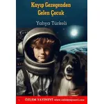 Kayıp Gezegenden Gelen Çocuk - Yahya Türkeli - Özlem Yayınevi